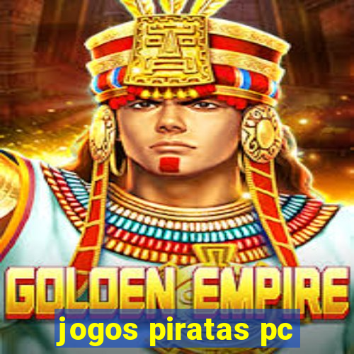 jogos piratas pc